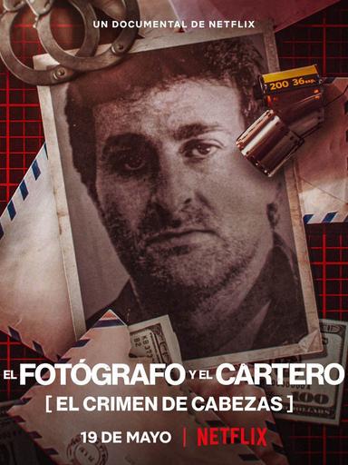 El fotógrafo y el cartero: El crimen de Cabezas