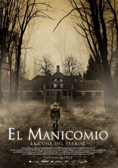 El manicomio: La cuna del terror