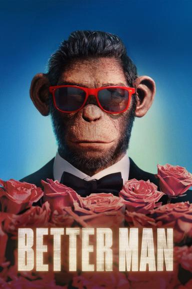 Better Man: La historia De Robbie Williams