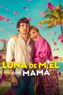 Luna de miel con mamá