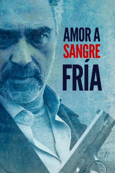 Amor a sangre fría